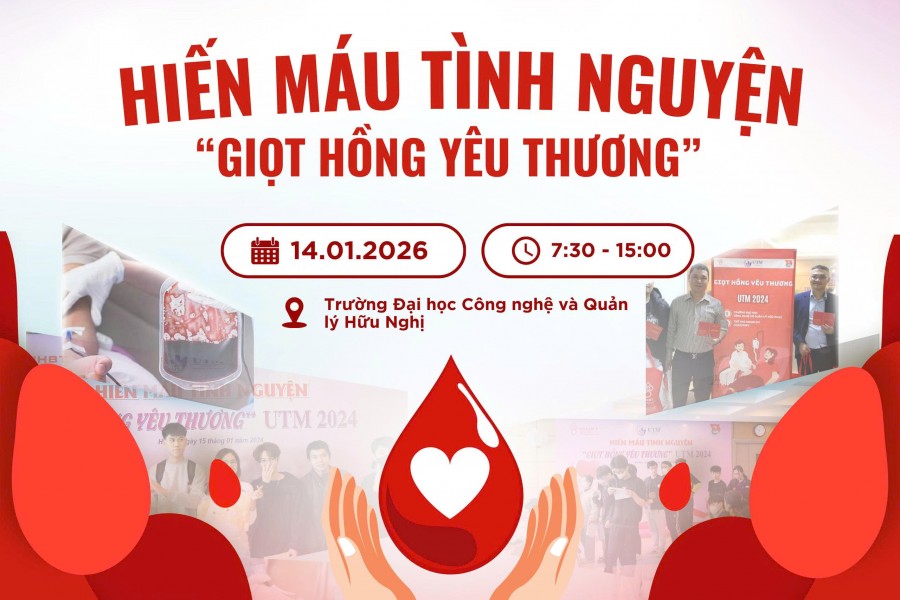 UTM phát động chương trình hiến máu tình nguyện "Giọt hồng yêu thương".