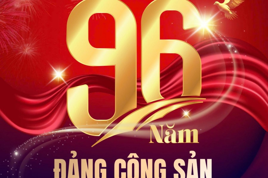 Kỷ niệm 96 năm Ngày thành lập Đảng Cộng sản Việt Nam (03/02/1930 – 03/02/2026)